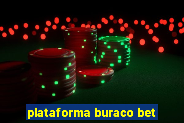 plataforma buraco bet